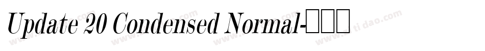 Update 20 Condensed Normal字体转换